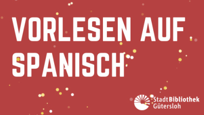 Bild zur Veranstaltung Vorlesen auf Spanisch - ab 5 Jahren